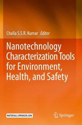Nanotechnology Characterization Tools for Environment, Health, and Safety 2019 ed.