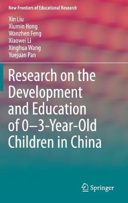 Research on the Development and Education of 0-3-Year-Old Children in China 2019 ed.