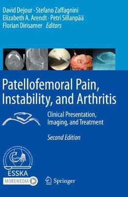 Patellofemoral Pain, Instability, and Arthritis: Clinical Presentation, Imaging, and Treatment Second Edition 2020