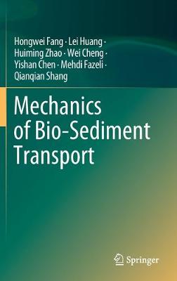 Mechanics of Bio-Sediment Transport 2020 ed.