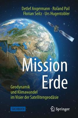 Mission Erde: Geodynamik und Klimawandel im Visier der Satellitengeodasie