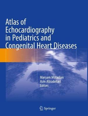 Atlas of Echocardiography in Pediatrics and Congenital Heart Diseases 2021 ed.