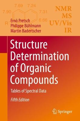 Structure Determination of Organic Compounds: Tables of Spectral Data Fifth Edition 2020