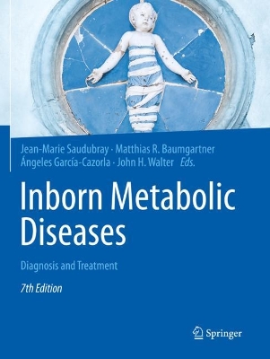 Inborn Metabolic Diseases: Diagnosis and Treatment Seventh Edition 2022