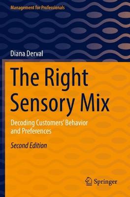 Right Sensory Mix: Decoding Customers Behavior and Preferences Second Edition 2022