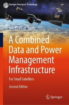 Combined Data and Power Management Infrastructure: For Small Satellites