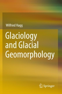 Glaciology and Glacial Geomorphology 2022 ed.