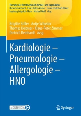 Kardiologie â€“ Pneumologie â€“ Allergologie â€“ HNO: Reihe: Therapie der Krankheiten im Kindes- und Jugendalter