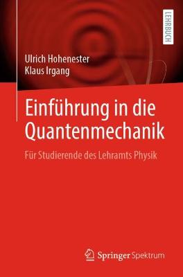 EinfÃ¼hrung in die Quantenmechanik: Fur Studierende des Lehramts Physik
