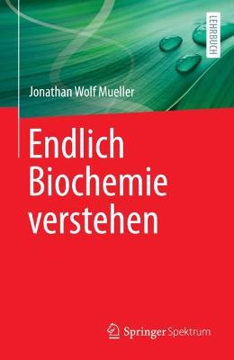 Endlich Biochemie verstehen