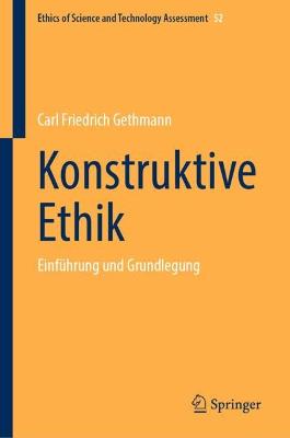Konstruktive Ethik: Einfuhrung und Grundlegung