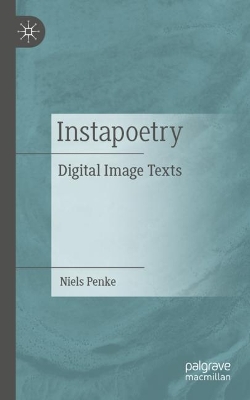 Instapoetry: Digital Image Texts 2023 ed.