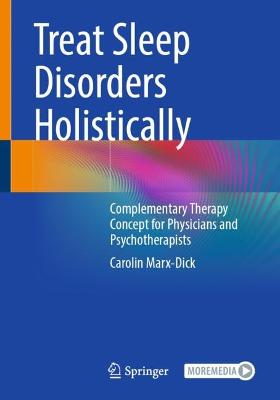 Holistic Treatment of Sleep Disorders: Complementary Therapy Concept for Physicians and Psychotherapists