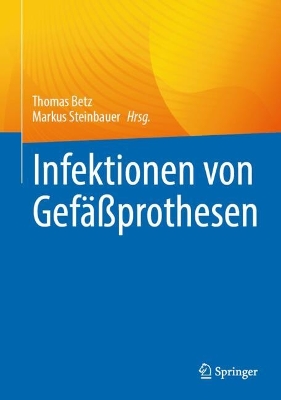 Infektionen von GefÃ¤ÃŸprothesen