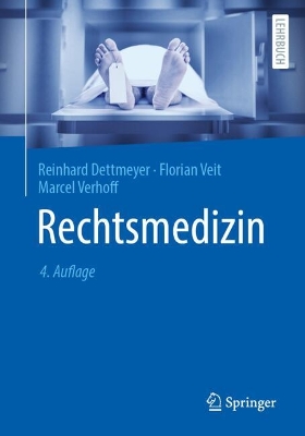 Rechtsmedizin 4. Auflage 2024