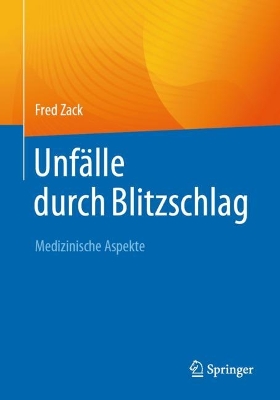 UnfÃ¤lle durch Blitzschlag: Medizinische Aspekte
