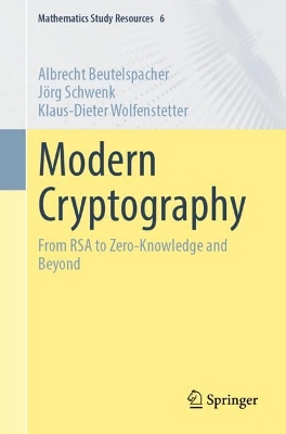 Modern Cryptography: From RSA to Zero-Knowledge and Beyond 1st ed. 2024