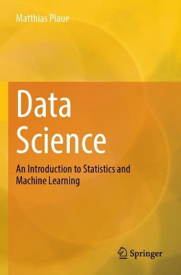 Data Science: An Introduction to Statistics and Machine Learning
