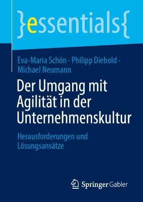 Der Umgang mit AgilitÃ¤t in der Unternehmenskultur: Herausforderungen und Losungsansatze