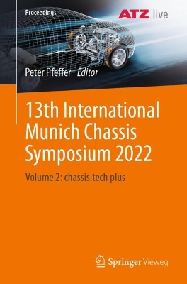 13th International Munich Chassis Symposium 2022: Volume 2: chassis.tech plus 