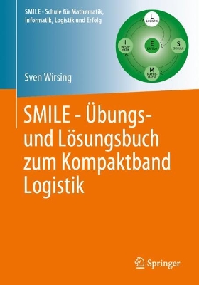 SMILE - Übungs- und Lösungsbuch zum Kompaktband Logistik 2024 ed.