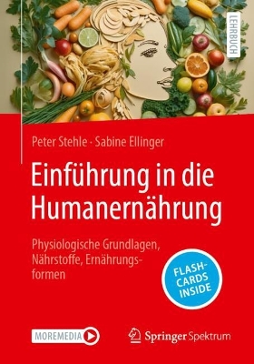 EinfÃ¼hrung in die HumanernÃ¤hrung : Physiologische Grundlagen, Nahrstoffe, Ernahrungsformen