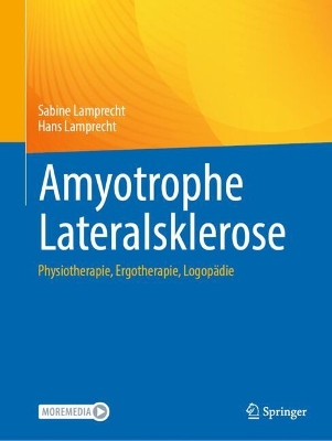 Amyotrophe Lateralsklerose: Physiotherapie, Ergotherapie, Logopadie