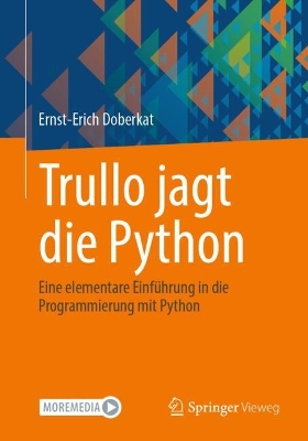 Trullo jagt die Python: Eine elementare Einfuhrung in die Programmierung mit Python