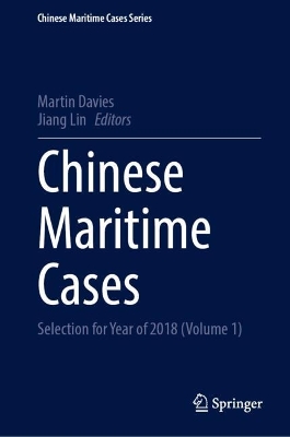 Chinese Maritime Cases: Selection for Year of 2018  (Volume 1) 2024 ed.