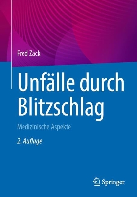 UnfÃ¤lle durch Blitzschlag: Medizinische Aspekte