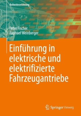 EinfÃ¼hrung in elektrische und elektrifizierte Fahrzeugantriebe