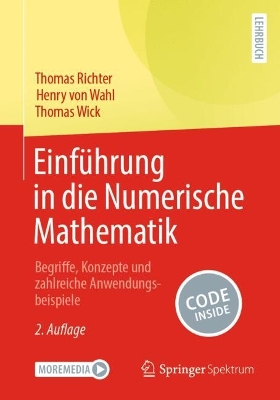 EinfÃ¼hrung in die Numerische Mathematik: Begriffe, Konzepte und zahlreiche Anwendungsbeispiele