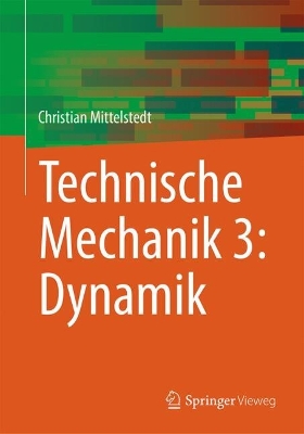 Technische Mechanik 3: Dynamik 2024 ed.