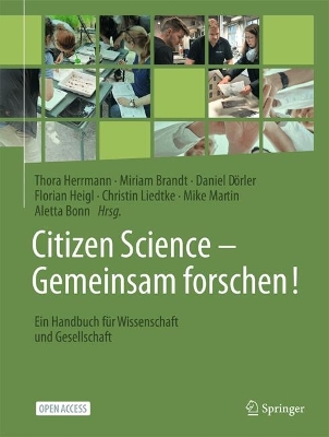 Citizen Science  Gemeinsam forschen!: Ein Handbuch für Wissenschaft und Gesellschaft 2024 ed.