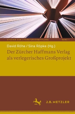 Der ZÃ¼rcher Haffmans Verlag als verlegerisches GroÃŸprojekt