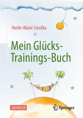 Mein Glücks-Trainings-Buch 2025 ed.