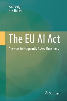 EU AI Act: Answers to Frequently Asked Questions 2024 ed.