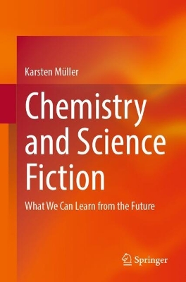 Chemistry and Science Fiction: What We Can Learn from the Future