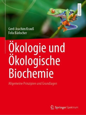 Ökologie und Ökologische Biochemie: Allgemeine Prinzipien und Grundlagen