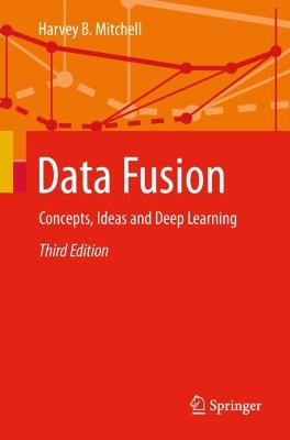 Data Fusion: Concepts, Ideas and Deep Learning Third Edition 2026