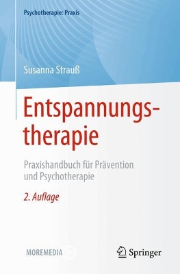 Entspannungstherapie: Praxishandbuch für Prävention und Psychotherapie 2. Auflage 2025