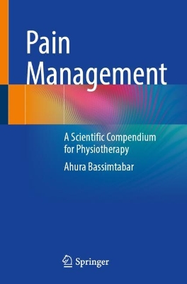 Pain Management: A Scientific Compendium for Physiotherapy