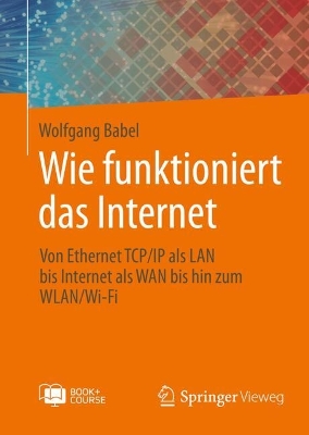 Wie funktioniert das Internet: Von Ethernet TCP/IP als LAN bis Internet als WAN bis hin zum WLAN/Wi-Fi