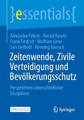 Zeitenwende, Zivile Verteidigung und Bevölkerungsschutz: Perspektiven unterschiedlicher Disziplinen