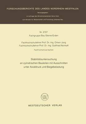 Stabilitätsuntersuchung an zylindrischen Bauteilen mit Ausschnitten unter  Axialdruck und Biegebelastung 1978 ed.