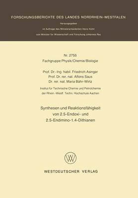 Synthesen und ReaktionsfÃ¤higkeit von 2.5-Endoxi- und 2.5-Endimino-1.4-Dithianen