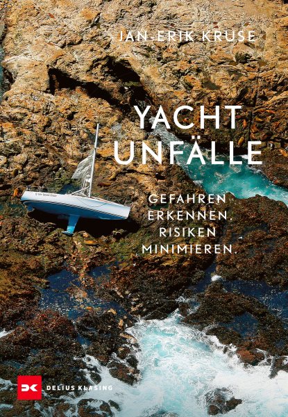 YachtunfÃ¤lle: Gefahren erkennen. Risiken minimieren.