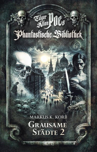 Edgar Allan Poe''s Phantastische Bibliothek - Folge 6: Grausame StÃ¤dte 2