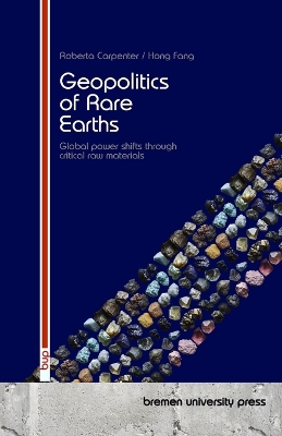 Geopolitics of Rare Earths: Global power shifts through critical raw materials