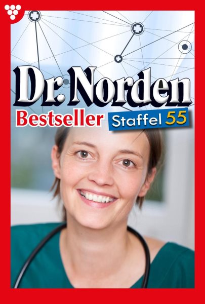 E-Book 541-550: Dr. Norden Bestseller Staffel 55 - Arztroman